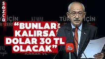 Kemal Kılıçdaroğlu 'Farkında Mısınız' Diyerek Açıkladı! 'Bunlar Kalırsa Dolar 30 TL Olacak'