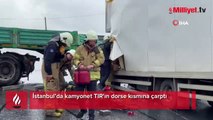 Yer: İstanbul! Kamyonet TIR'ın dorse kısmına çarptı