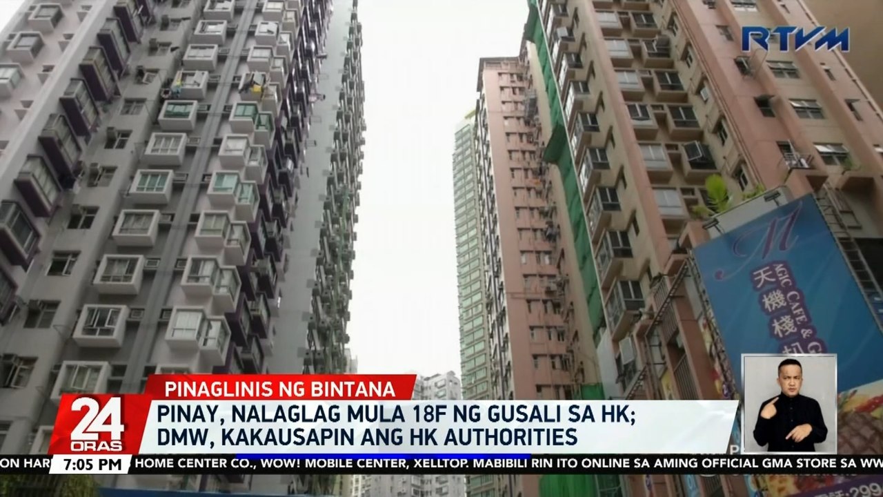 Pinay, nalaglag mula 18f ng gusali sa HK; DMW, kakausapin ang HK authorities | 24 Oras