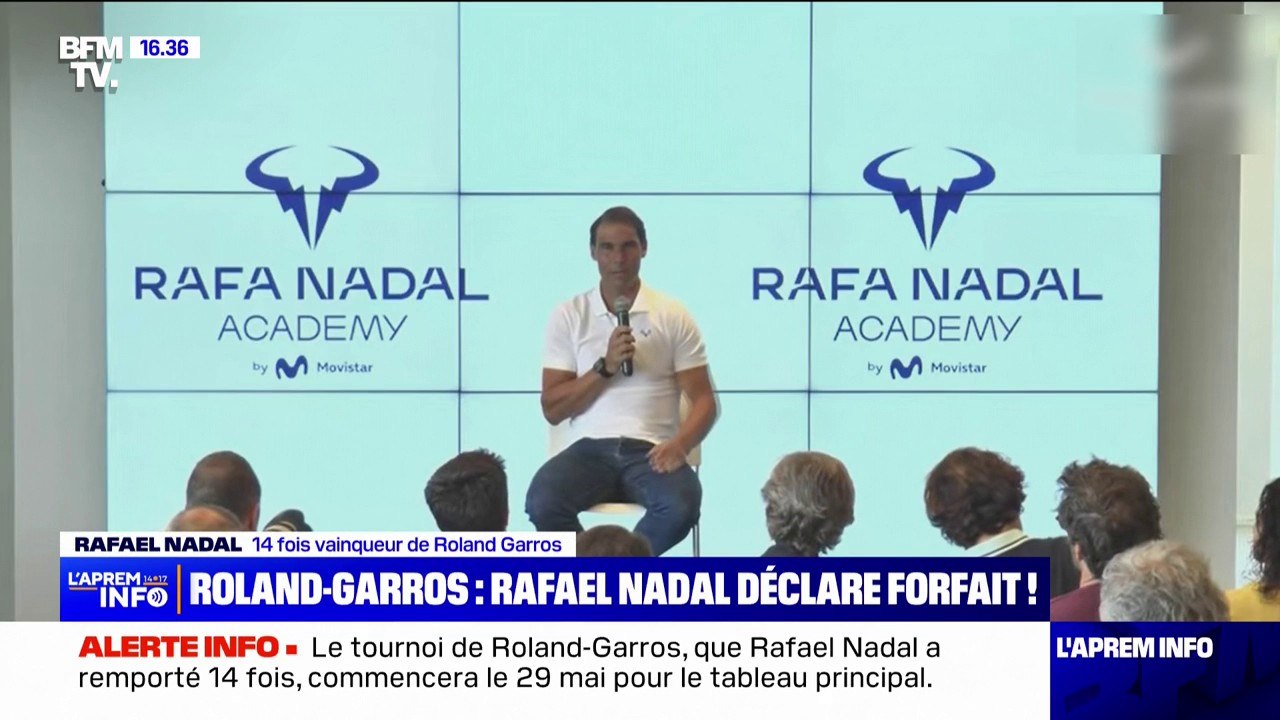 Rafael Nadal: "Je ne serai malheureusement  pas présent à Roland-Garros"
