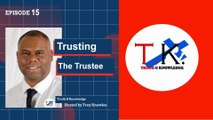 Trusting the Trustee | Truth & Knowledge | Trey Knowles