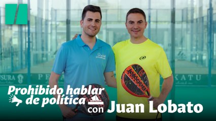 Jugamos al pádel con Juan Lobato en 'Prohibido Hablar de Política'