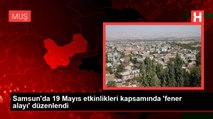 Samsun'da 19 Mayıs etkinlikleri kapsamında 'fener alayı' düzenlendi