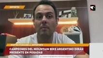 Campeones del Mountain Bike Argentino dirán presente en Posadas