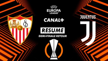 Le résumé de Séville / Juventus - Ligue Europa (1/2 finale retour)