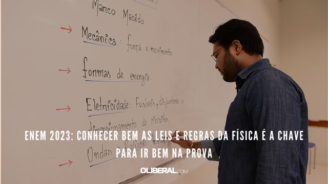 Enem 2023: Conhecer bem as leis e regras da Física é a chave para ir bem na prova