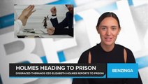 Disgraced Theranos CEO Elizabeth Holmes Reports to Prison