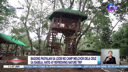 Bagong pasyalan sa loob ng Camp Melchor Dela Cruz sa Isabela, hatid ay refreshing nature trip | BT