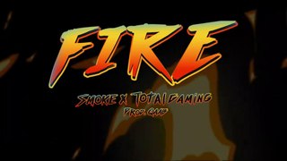 FIRE - Total Gaming (OFFICIAL MUSIC VIDEO) Ft. Smoke _ Qaab(480P)