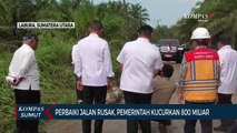 Pemerintah Pusat Kucurkan Dana Rp 800 M untuk Perbaiki Jalan Rusak di Sumatera Utara