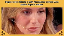 Bugie e cose ridicole a UeD, Alessandra accusa Luca subito dopo la rottura