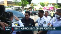 Digadang-gadang Jadi Bakal Cawapres Potensial, Erick Thohir: Hubungan Saya dengan Politisi Baik