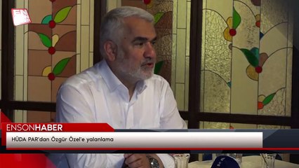 HÜDA PAR'dan Özgür Özel'e yalanlama