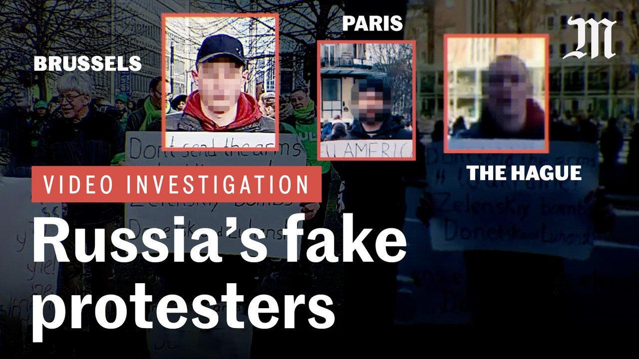 Video investigation: How Russia staged fake anti-Ukraine protests in Paris, Brussels and The Hague