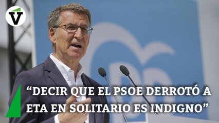 Feijóo: "Decir que el PSOE derrotó a ETA en solitario es indigno"