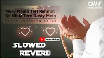 Yeh Duniya Chod Di Humne [ Slowed Reverb ] | Heart Touching ISLAMIC HEAVEN