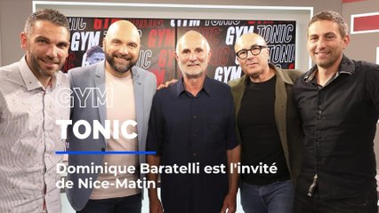 Dominique Baratelli, légende de l’OGC Nice est l’invité de Gym Tonic