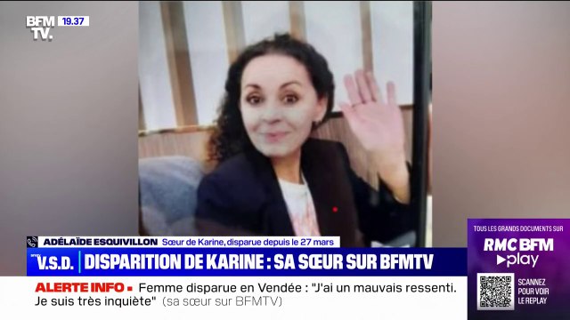 Femme disparue en Vendée: J'ai un mauvais ressenti (...) ça ne correspond pas à ma sœur , témoigne la sœur de Karine