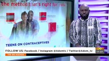 Asukodo on Contraceptive: Exposé on teenagers using facilities normally reserved for adults - The Big Agenda on Adom TV (19-5-23)