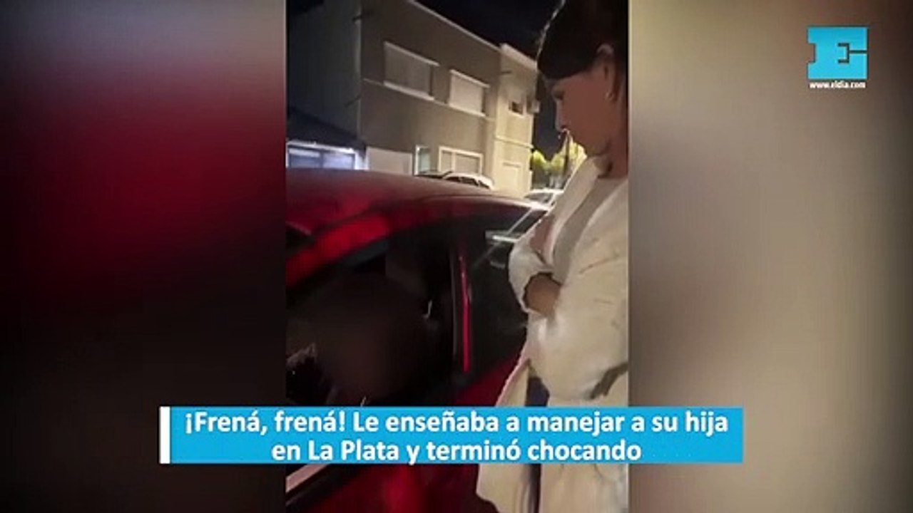 ¡Frená, frená! Le enseñaba a manejar a su hija en La Plata y terminó chocando