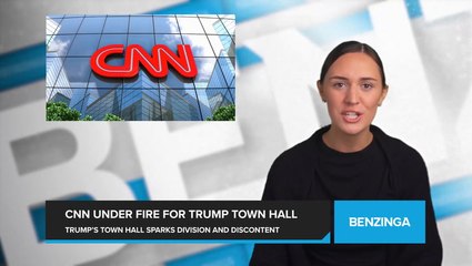 CNN Under Fire for Trump Town Hall