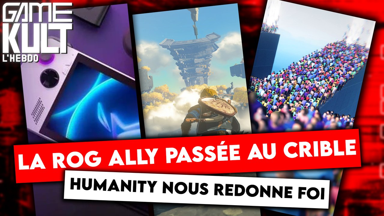 [Emission] Gamekult l'Hebdo #8 : ROG Ally, Humanity, LEGO 2K Drive
