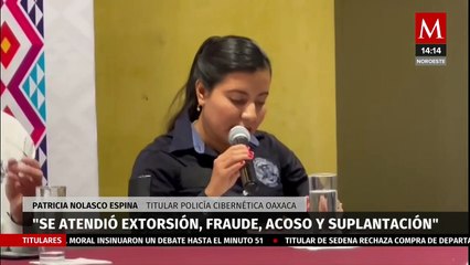 Policía cibernética evita delitos por 32 millones de pesos en Oaxaca