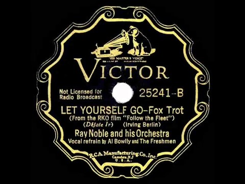 1936 Ray Noble - Let Yourself Go Al Bowlly