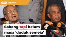 Muhyiddin sokong proklamasi tapi belum masa ‘duduk semeja’ dengan Dr M, kata pemimpin Bersatu