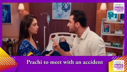 Bade Achhe Lagte Hain 2 spoiler_ Prachi to meet with an accident