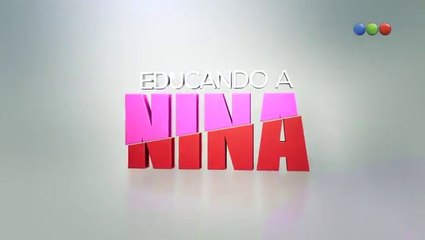 Educando a Nina HD - Capítulo 26 completo