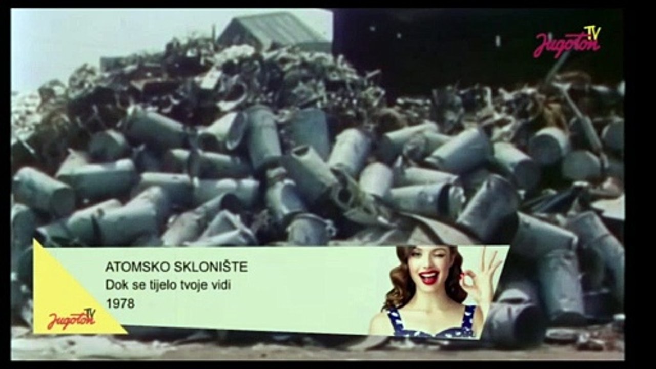 Atomsko Sklonište-Dok se tvoje tijelo vidi 1978