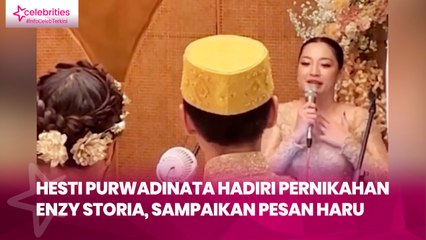 Tải video: Hesti Purwadinata Hadiri Pernikahan Enzy Storia, Sampaikan Pesan Haru