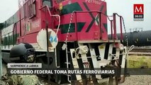 Gobierno federal toma el control de rutas ferroviarias de Grupo México y Carso Sinca Inbursa