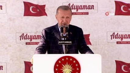 Cumhurbaşkanı Erdoğan: Adıyaman Anadolu'nun en güçlü illerinden birisi olacaktır