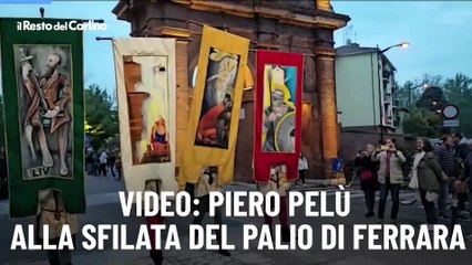 Video: Piero Pel? alla sfilata del Palio di Ferrara