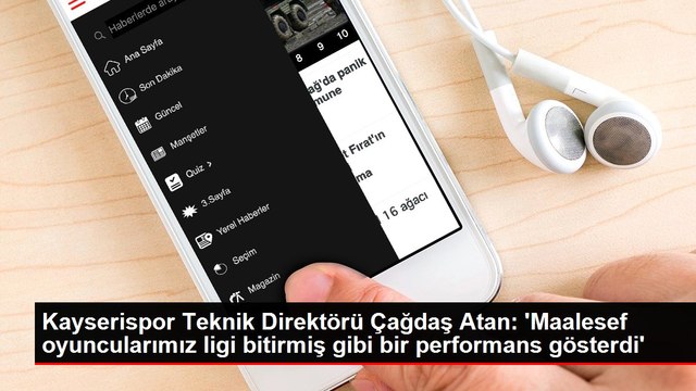 Kayserispor Teknik Direktörü Çağdaş Atan: 'Maalesef oyuncularımız ligi bitirmiş gibi bir performans gösterdi'