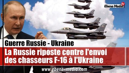 Moscou annonce les représailles contre tous les pays qui donneront des avions à Kiev