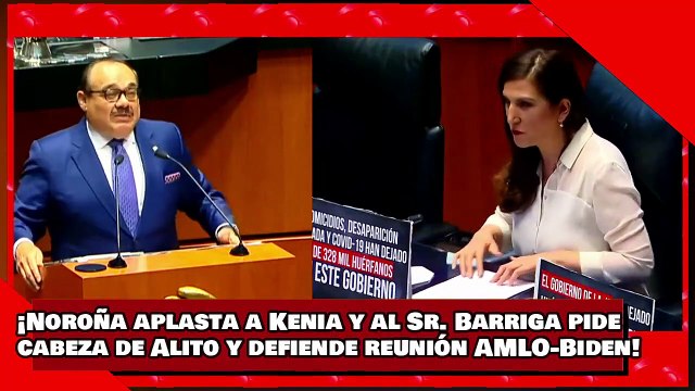 ¡VEAN! ¡Noroña aplasta a Kenia y al Sr. Barriga pide cabeza de Alito y defiende reunión AMLO-Biden!