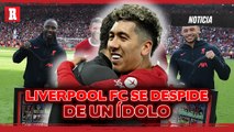 EMOTIVA despedida de Firmino del LIVERPOOL FC