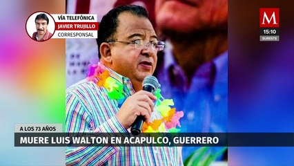 Fallece Luis Walton Aburto, ex alcalde de Acapulco