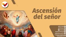 La Santa Misa | Celebración de la eucaristía en el día de la Ascensión del Señor