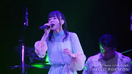 Inori Minase LIVE TOUR 2021 HELLO HORIZON | movie | 2021 | Official Clip