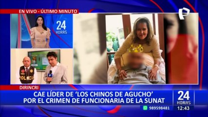 Capturan al líder de la banda “Chinos de Agucho” por asesinato de funcionaria de Sunat