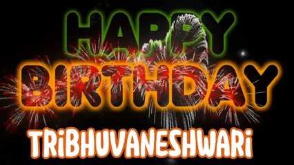 TRIBHUVANESHWARI Happy Birthday Song – Happy Birthday TRIBHUVANESHWARI - Happy Birthday Song - TRIBHUVANESHWARI birthday song