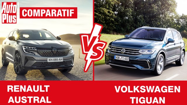 RENAULT AUSTRAL VS VOLKSWAGEN TIGUAN : qui est le meilleur ?