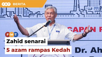 Zahid senarai 5 azam rampas Kedah menjelang PRN