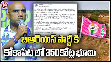 BSP Chief RS Praveen Kumar Tweet On BRS Party _ Twitter _ V6 News