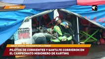 Campeonato Misionero de Karting | “Estamos viviendo un excelente momento en el automovilismo misionero”, aseguró Oscar Mieres, presidente de la FeMAD