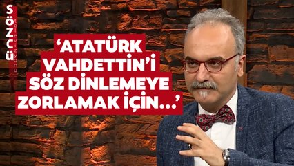 Emrah Safa Gürkan Atatürk’ün Karşılaştığı Engelleri Tek Tek Anlattı!